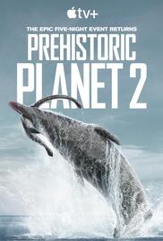 Prehistoric Planet 2022