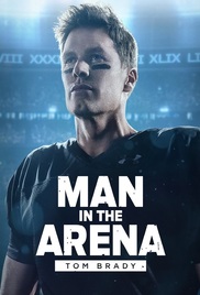 Man in the Arena - Tom Brady