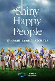 Shiny Happy People Duggar Family Secrets
